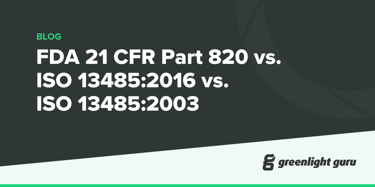 FDA 21 CFR Part 820 Vs ISO 13485 2016 Vs ISO 13485 2003